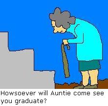 How will Auntie see you graduate?